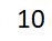 10