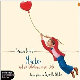 Hectors Reise und die Geheimnisse der Liebe